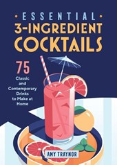 Essential 3-Ingredient Cocktails