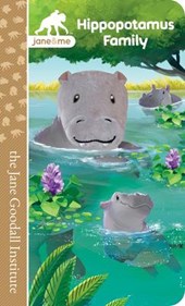 Garnett, J: Jane & Me Hippopotamus Family (the Jane Goodall
