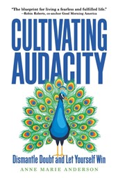 Cultivating Audacity