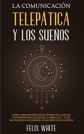 La Comunicacion Telepatica y los Suenos