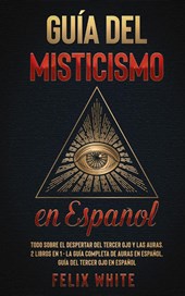Guia del Misticismo en Espanol