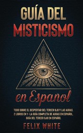 Guia del Misticismo en Espanol