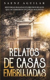 Relatos de Casas Embrujadas