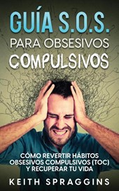 Guia S.O.S. para Obsesivos Compulsivos