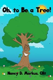 OH TO BE A TREE
