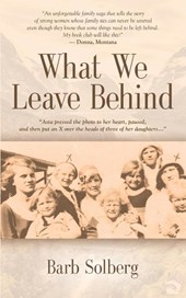 What We Leave Behind