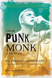 From Punk to Monk: A Memoir