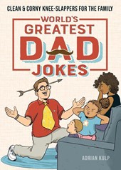 World's Greatest Dad Jokes