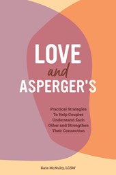 McNulty, K: Love and Asperger's