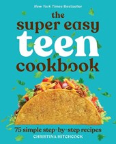 The Super Easy Teen Cookbook