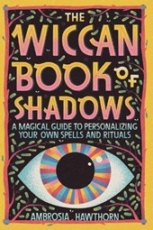 The Wiccan Book of Shadows