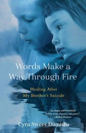 Words Make a Way Through Fire
