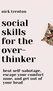 Social Skills for the Overthinker