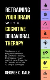 Retraining Your Brain with Cognitive Behavioral Therapy