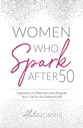 Women Who Spark After 50
