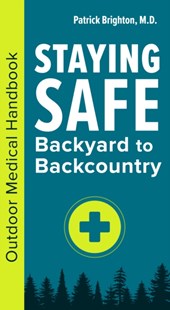 Staying Safe: Backyard to Backcountry