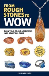 Gemstone Tumbling, Cutting, Drilling & Cabochon Making