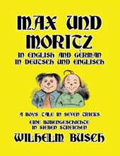 Max und Moritz in English and Deutsch