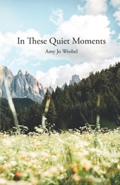 In These Quiet Moments