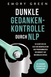 Dunkle Gedankenkontrolle durch NLP