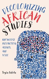 Decolonizing African Studies