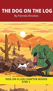 The Dog on the Log Chapter Book
