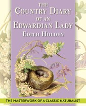 The Country Diary of An Edwardian Lady