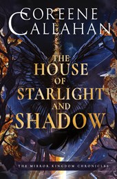 The House of Starlight & Shadow
