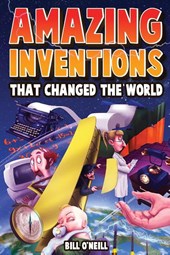 Amazing Inventions That Changed The World