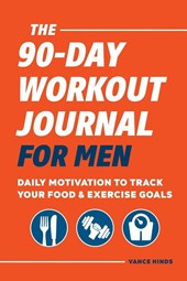 The 90-Day Workout Journal for Men