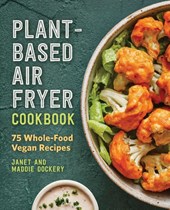 Plant-Based Air Fryer Cookbook