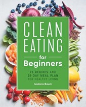 Clean Eating for Beginners