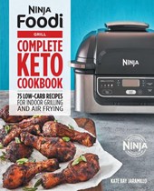 Ninja Foodi Grill Complete Keto Cookbook