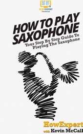 How To Play Saxophone