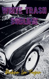 White Trash Sublime
