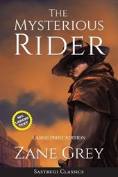 The Mysterious Rider (Annotated, Large Print)