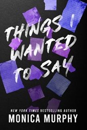 Murphy, M: Things I Wanted to Say
