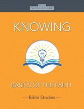 Knowing: Basics of the Faith