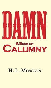 Damn! a Book of Calumny