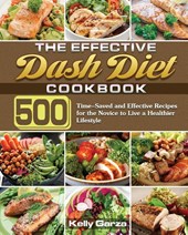 The Effective Dash Diet Cookbook