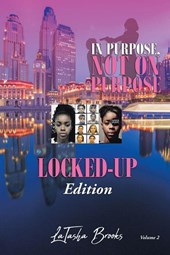 In Purpose, Not On Purpose