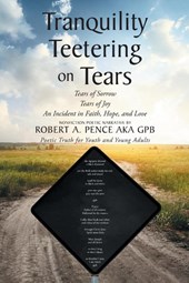 Tranquility Teetering on Tears