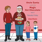 Uncle Santa and The Magic Hot Chocolate