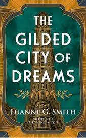 The Gilded City of Dreams