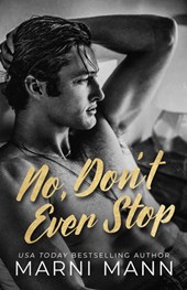No, Don't Ever Stop