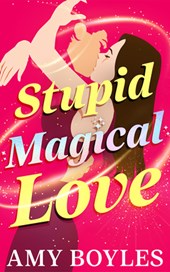 Stupid Magical Love