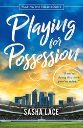 Playing for Possession