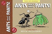 Ants Don't Wear Pants!