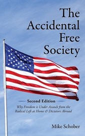The Accidental Free Society