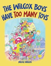 The Wilcox Boys Have Too Many Toys